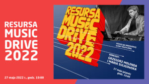 Resursa Music Drive: „Łymin” – koncert Grzegorza Molendy