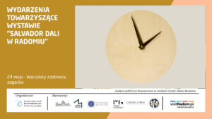 Warsztaty zdobienia zegarów na wystawie „Salvador Dali w Radomiu”