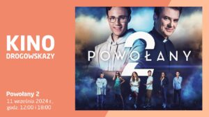 Drogowskazy: projekcje filmu „Powołany 2”