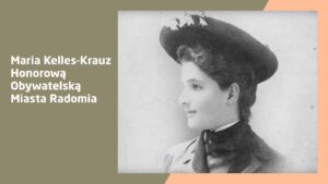 Maria Kelles-Krauz Honorową Obywatelką Radomia