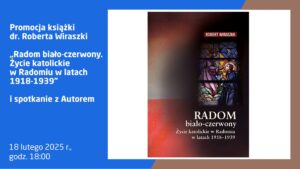 Promocja książki dr. Roberta Wiraszki i spotkanie z Autorem