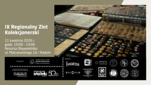 Plakat informujący o „IX Regionalnym Zlocie Kolekcjonerskim”. Po lewej stronie, na oliwkowym tle, znajdują się dane: 11 kwietnia 2026 r., godz. 10:00 - 14:00, Resursa Obywatelska, ul. Malczewskiego 16 w Radomiu. Po prawej zdjęcie otwartych klaserów wypełnionych bogatą kolekcją różnorodnych przypinek i odznak. Na dole plakatu umieszczono logotypy organizatora oraz licznych partnerów.