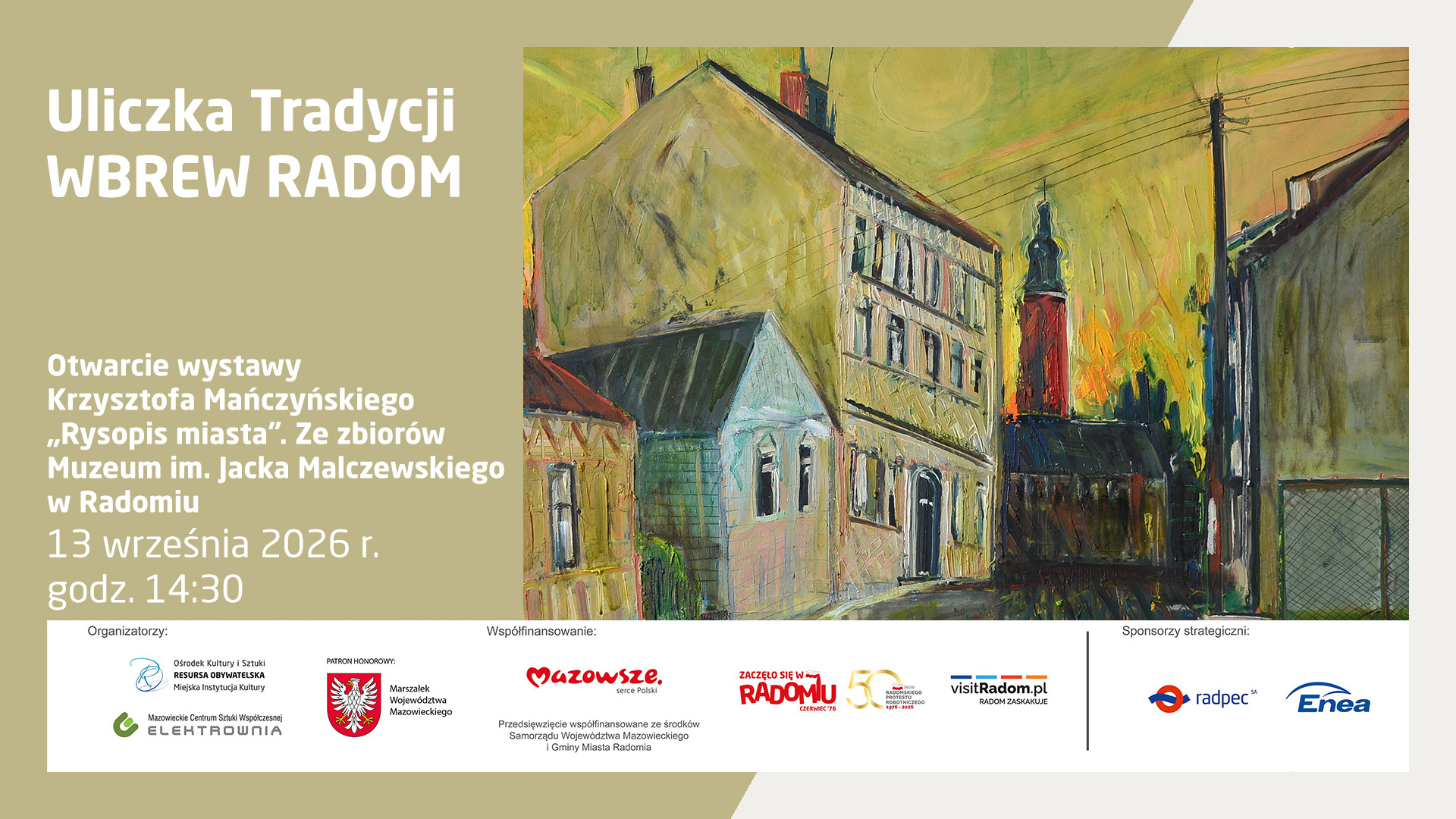 Plakat informacyjny o wydarzeniu w ramach imprezy „Uliczka Tradycji WBREW RADOM”. Grafika przedstawia reprodukcję malarską przedstawiającą historyczną uliczkę z kamienicami i wieżą w tonacji sepiowo-zielonej.