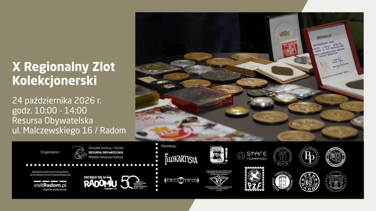 Plakat informujący o X Regionalnym Zlocie Kolekcjonerskim, który odbędzie się 24 października 2026 r. w godzinach 10:00 - 14:00 w Resursie Obywatelskiej przy ul. Malczewskiego 16 w Radomiu. Na zdjęciu w tle widoczne są rozłożone na stoisku liczne medale, odznaczenia oraz otwarta gablotka z pamiątkowym dokumentem i medalem. W dolnej części plakatu umieszczono logotypy organizatora oraz licznych partnerów wydarzenia.